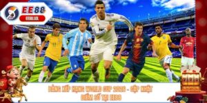 Bảng Xếp Hạng World Cup 2026 - Cập Nhật Điểm Số Tại EE88