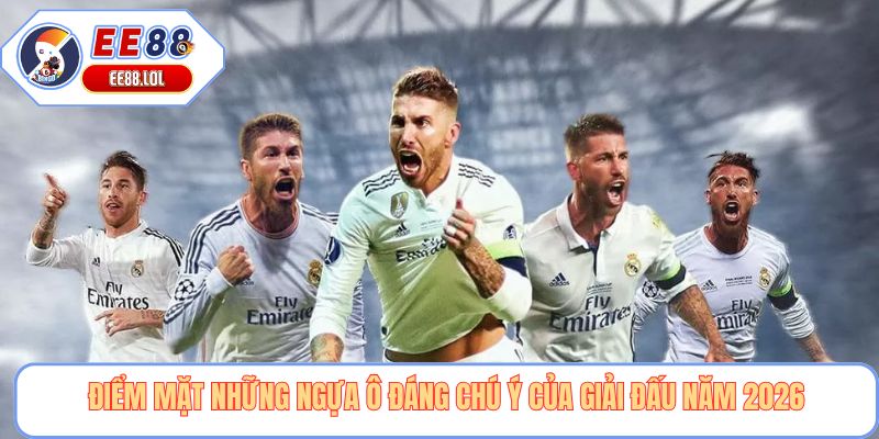 Điểm mặt những ngựa ô đáng chú ý của giải đấu năm 2026
