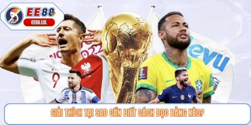 Giải thích tại sao cần biết cách đọc bảng kèo?