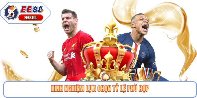 Kinh nghiệm lựa chọn tỷ lệ phù hợp