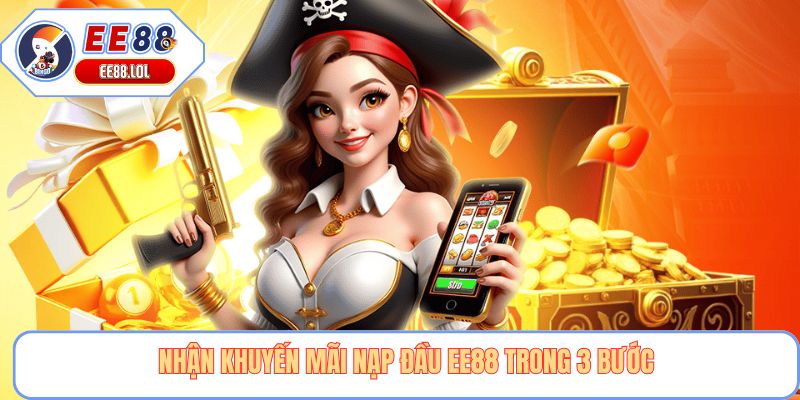 Nhận khuyến mãi nạp đầu EE88 trong 3 bước