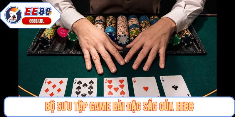 Bộ sưu tập game bài đặc sắc của EE88