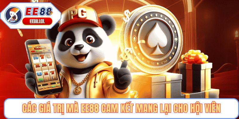 Các giá trị mà EE88 cam kết mang lại cho hội viên