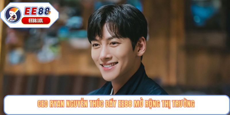 CEO Ryan Nguyễn thúc đẩy EE88 mở rộng thị trường 