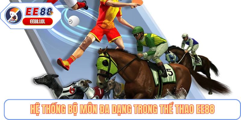Hệ thống bộ môn đa dạng trong thể thao EE88
