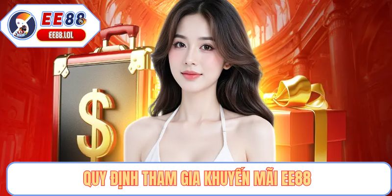 Quy định tham gia khuyến mãi EE88